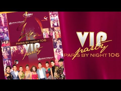 Paris By Night 106 VIP Party (Full Program)