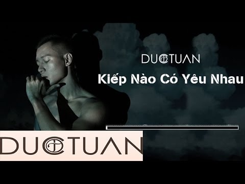 Thể hiện bởi Đức Tuấn