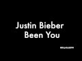 Justin Bieber  - Been You