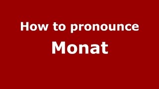 How to pronounce Monat