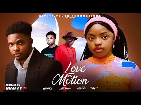 LOVE IN MOTION - OMECHE OKO/ENITAN OLUWOLE/NIGERIAN MOVIES 2025 LATEST MOVIES