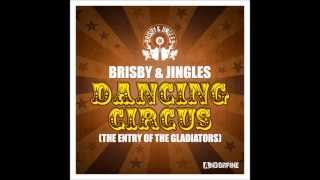 Brisby &amp; Jingles - Dancing Circus (Radio Mix)