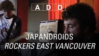 Japandroids - Rockers East Vancouver - A-D-D