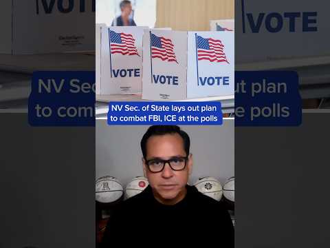 NV Sec. of State lays of plan to combat, FBI, ICE at the polls