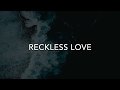 Reckless Love Japanese Translation 日本語 Bethel Music