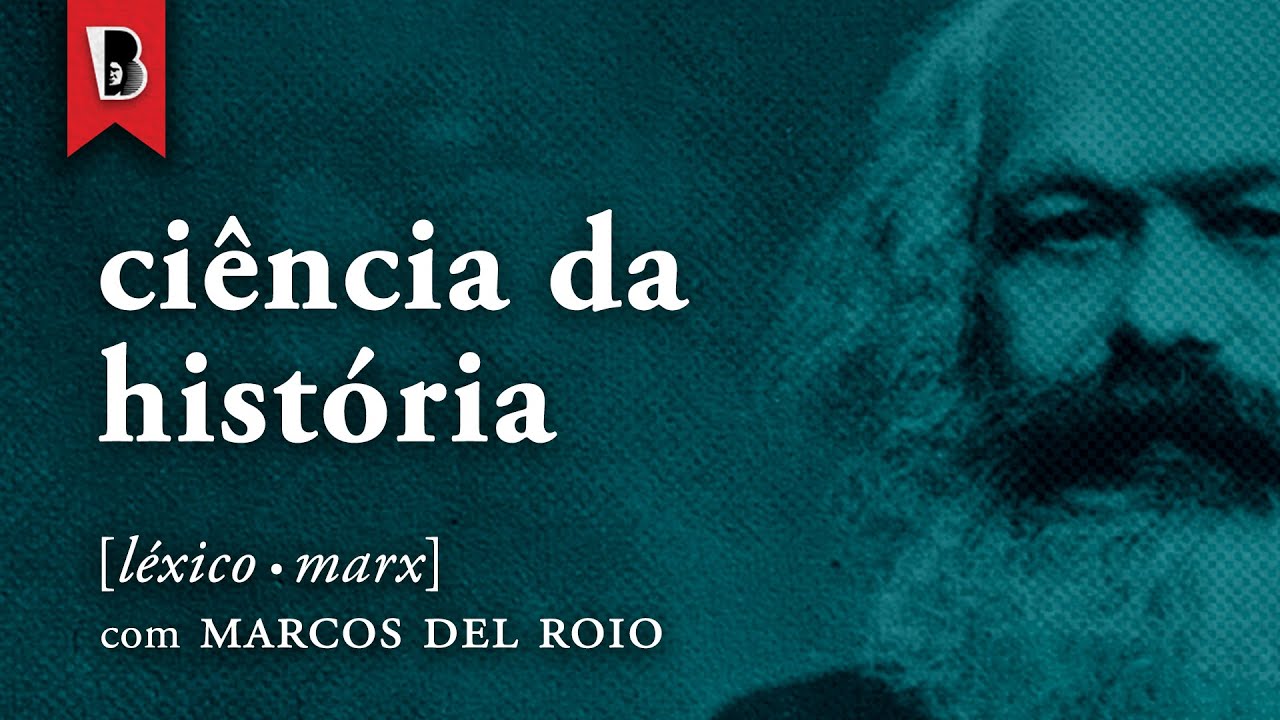 O que é a ciência marxista da história? | #LéxicoMarx