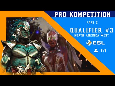 ESL Pro Kompetition Qualifier #3 Part 2 NA West - Kotal Kahn - Mortal Kombat 11