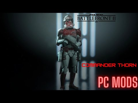 COMMANDER THORN (NOT MP SAFE) PC MOD | Star Wars Battlefront II (2017)