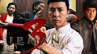 Download lagu Ip Man 3 (2015) Full Movie | Donnie Yen, Zhang Jin, Patrick Tam, Kareng Ng | Reveiw & Facts mp3 Download lagu Ip Man 3 (2015) Full Movie | Donnie Yen, Zhang Jin, Patrick Tam, Kareng Ng | Reveiw & Facts mp3