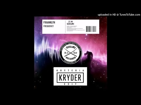 Fraanklyn - Frequency (Kryder Kryteria Edit)