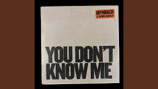 You Don't Know Me (feat. Brodie Barclay)