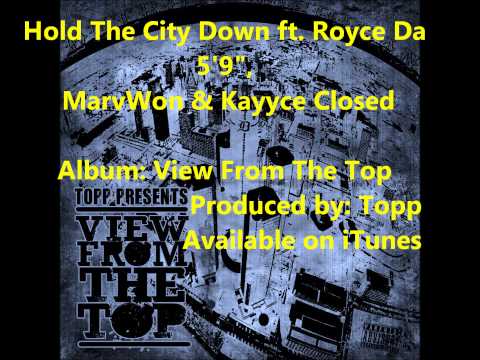 Hold The City Down ft. Royce Da 5'9