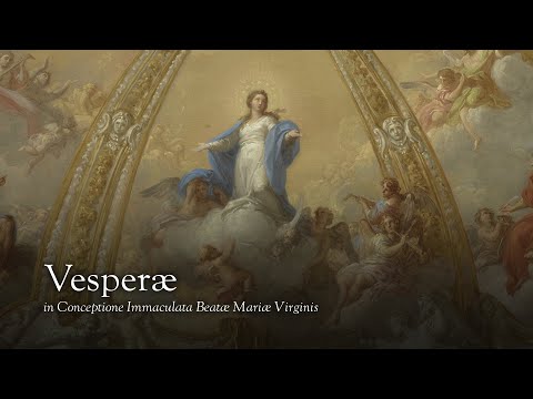 II. Vesperæ In Conceptione Immaculata Beatæ Mariæ Virginis