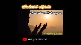 Download lagu Sholawat Merdu Attainakum Muhayyina mp3 Download lagu Sholawat Merdu Attainakum Muhayyina mp3
