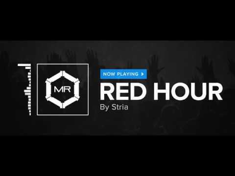 Stria - Red Hour [HD]