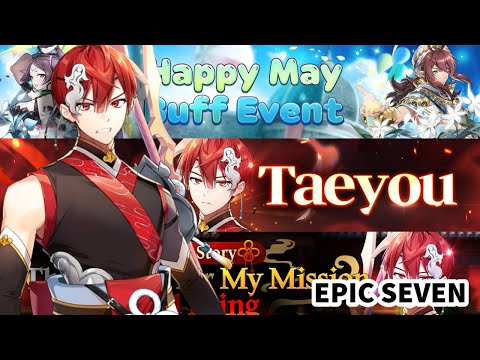 [Epic Seven] Taeyou is HERE + Happy May EVENT! (Update 5/5/22)