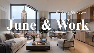 June Work Morning Jazz ☕Relaxing Bossa Nova Coffee Shop & Soft Cafe Jazz for Focus & Summer Vibes