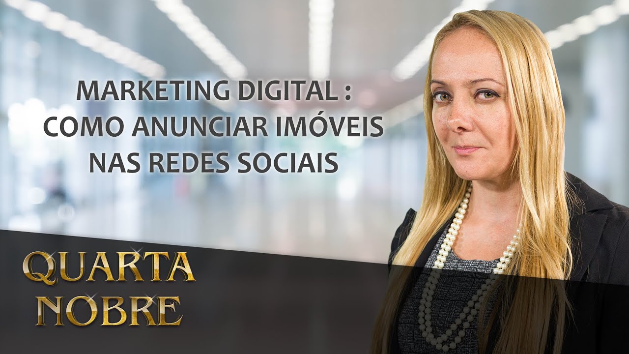 Marketing Digital: Como anunciar imóveis nas redes sociais - Janaina Borba