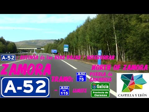 A-52 Zamora , AUTOVÍA DE LAS RÍAS BAJAS Tramo: Km 75 a 115 Padornelo - La Canda , Castilla y León.