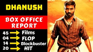 Dhanush Hit And Flop All Movies List With Box Offi