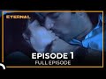 Eternal Episode 1