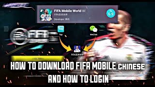 HOW TO DOWNLOAD FIFA MOBILE CHINESE AND HOW TO LOGIN