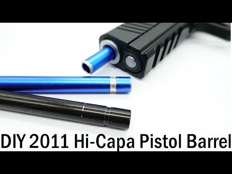 DIY Custom Hi-Capa Gel Blaster Pistol barrel