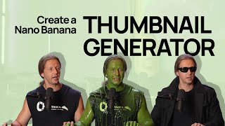 Build a YouTube Thumbnail Generator with Gemini Nano Banana