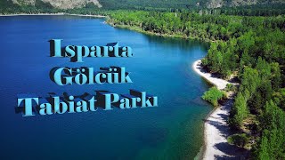 Isparta Gölcük Tabiat Parkı Gezisi (Havadan Muhteşem Göl Manzarası)