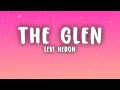 Levi Heron The Glen Levi Heron Edit Lyrics