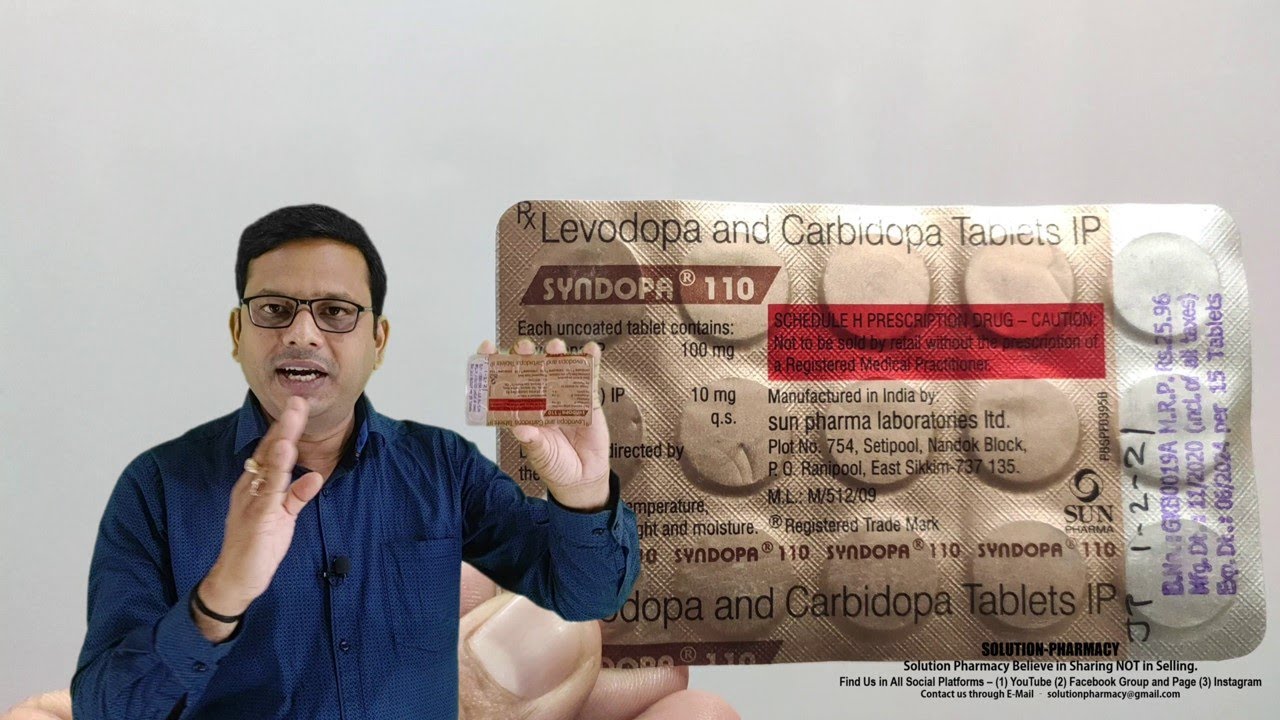 Syndopa 110 = Levodopa + Carbidopa = To Manage Parkinson’s Diseased | पार्किन्सन बेमारी हेतु उपयोगी