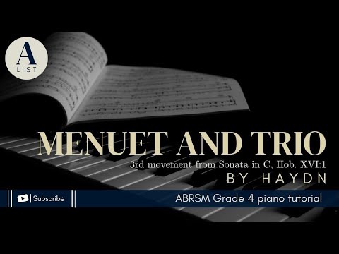 ABRSM GRADE 4 PIANO TUTORIAL | A3 - Menuet and Trio by Haydn