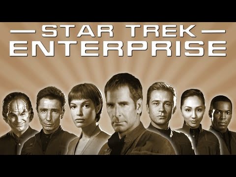 Star Trek: Enterprise - Series Retrospective