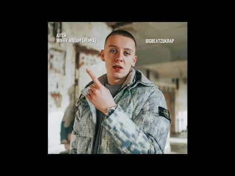 Aitch - Wifey Riddim (Remix) | BigBeatzUkRap