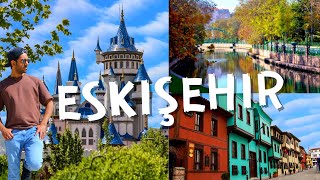 ESKISEHIR TURKEY - The City of FANTASIES || Unbelievable Places to Visit in Eski