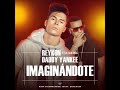 Imaginandote - Reykon El Lider Ft Daddy Yankee (Original) (REGGAETON 2015) (HD)