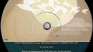 Don Francisco ‎– Wake You Up (Kona Vox)