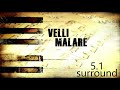 Velli Malare 5 1 Surround