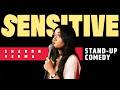 SENSITIVE STAND UP COMEDY BY SHARON VERMA