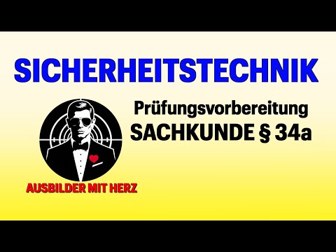 9. Sachkunde § 34a: SICHERHEITSTECHNIK - Ultimative Prüfungsvorbereitung