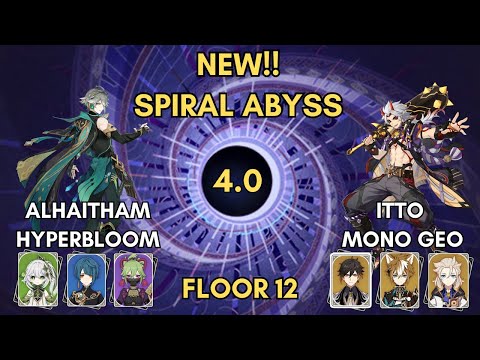 C0R1 Alhaitham Hyperbloom & C1 Itto Mono Geo | Genshin Impact Abyss 4.0 - Floor 12 | 9 Stars