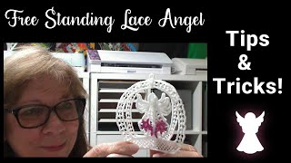 Free Standing Lace Angel Tips and Tricks