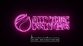 Joel Corry - Good As Gold (feat. Hayley May)