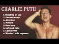 Charlie Puth Greatest Hits Full Album 2021 Charlie Puth Best Songs