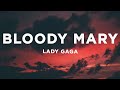 Lady Gaga Bloody Mary Lyrics