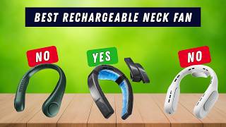 ✅ Best rechargeable neck fan: Rechargeable neck fan (Buying Guide)