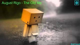 August Rigo - The Old Me  (RnbTubeX)