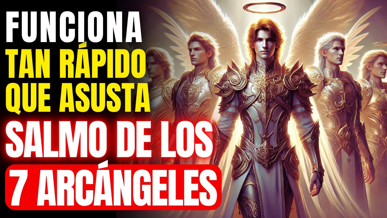 🔴 SALMO DE LOS 7 ARCÁNGELES: LIMPIA TU ENERGÍA Y ATRAE PROSPERIDAD | ESCUCHA Y RECIBE SU MILAGRO HOY