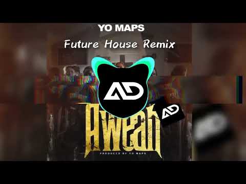 Yo Maps Aweah futurehouse remix by "Adez".#yomaps #aweah#futurehouse