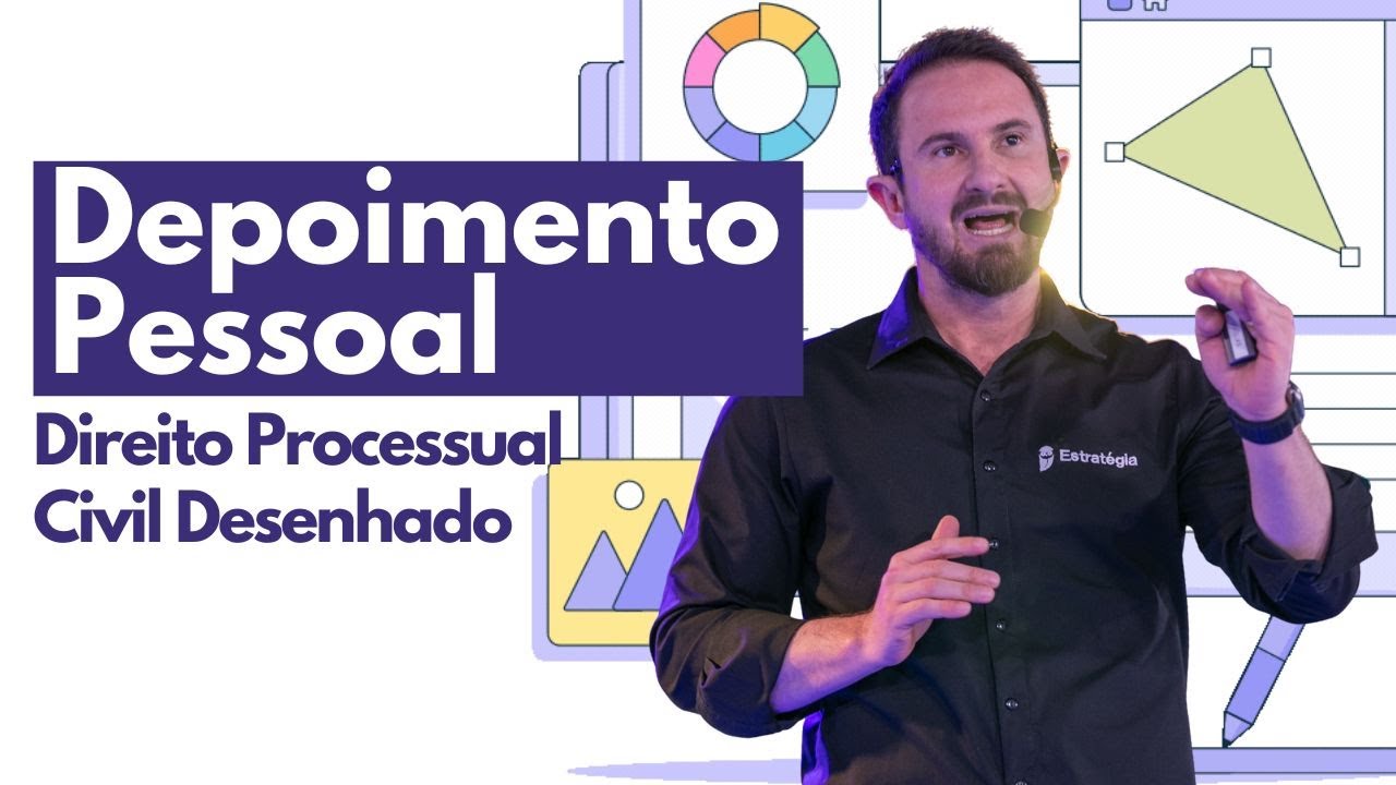 Depoimento Pessoal | Processo Civil Desenhado
